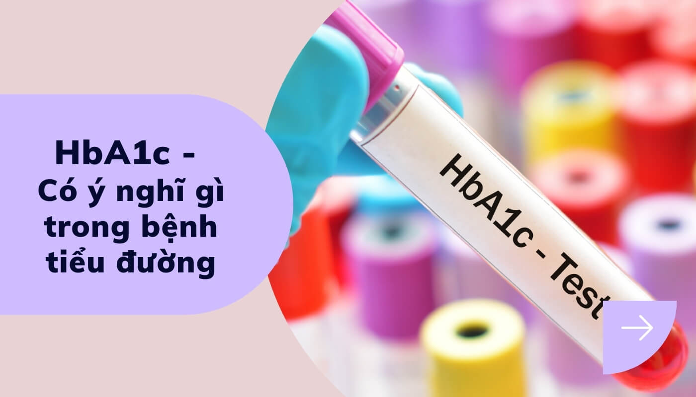 Chỉ số HbA1c chẩn đoán bệnh tiểu đường