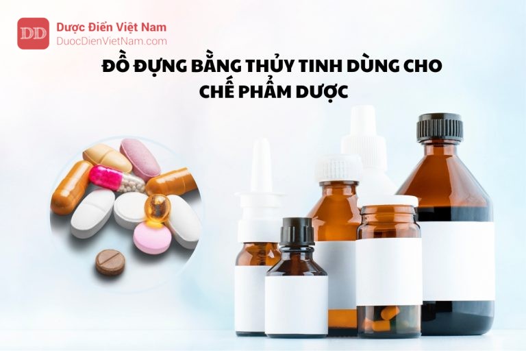 Đồ đựng bằng thủy tinh dùng cho chế phẩm Dược