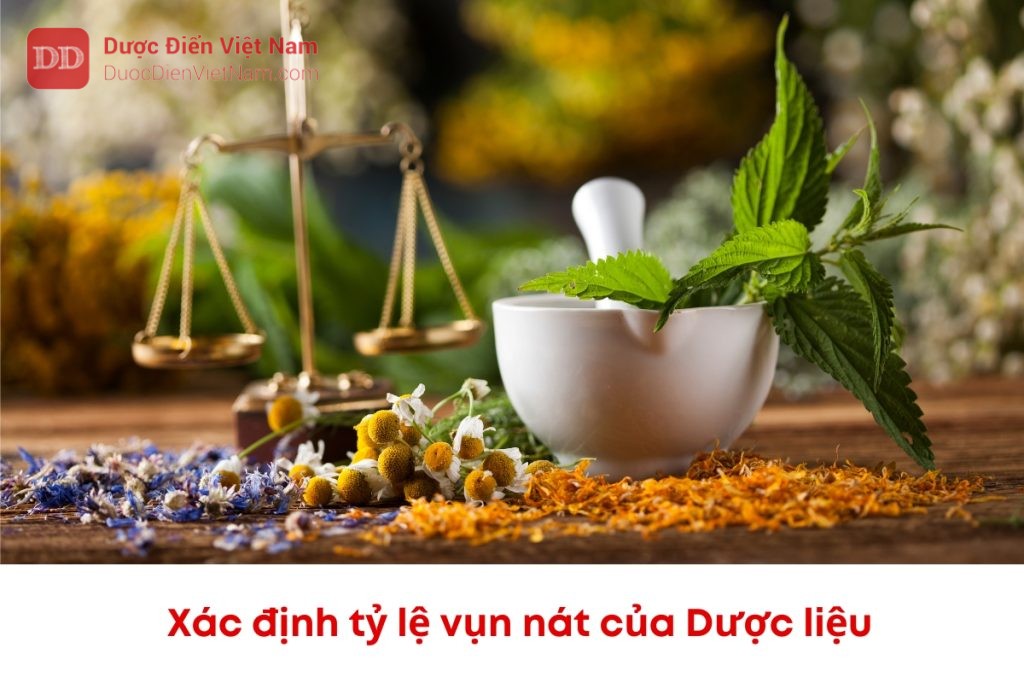 Xác định tỷ lệ vụn nát của dược liệu