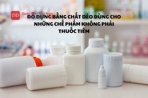 Đồ đựng bằng chất dẻo dùng cho những chế phẩm không phải thuốc tiêm