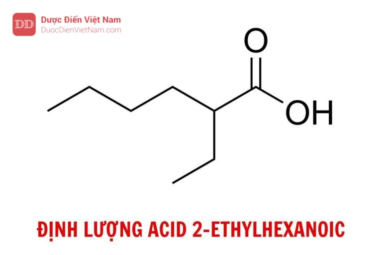 ĐỊNH LƯỢNG ACID 2-ETHYLHEXANOIC