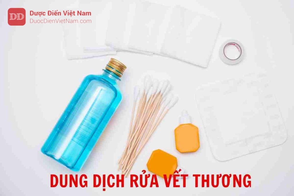 DUNG DỊCH RỬA VẾT THƯƠNG