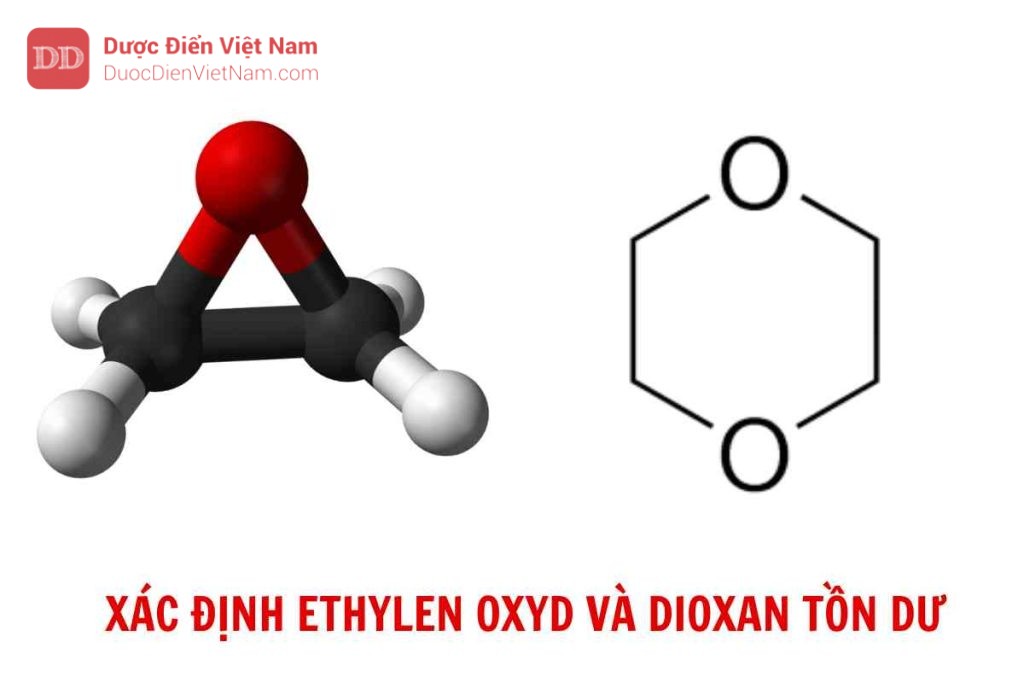 XÁC ĐỊNH ETHYLEN OXYD VÀ DIOXAN TỒN DƯ