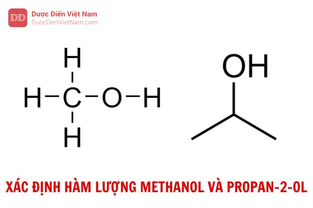 XÁC ĐỊNH HÀM LƯỢNG METHANOL VÀ PROPAN-2-OL