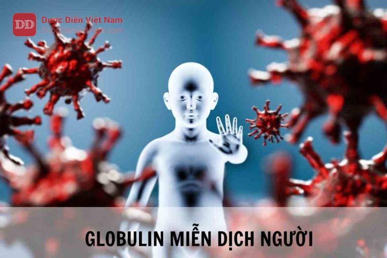 GLOBULIN MIỄN DỊCH NGƯỜI