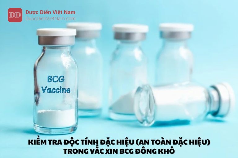 KIỂM TRA ĐỘC TÍNH ĐẶC HIỆU (AN TOÀN ĐẶC HIỆU) TRONG VẮC XIN BCG ĐÔNG KHÔ