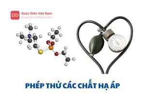 PHÉP THỬ CÁC CHẤT HẠ ÁP