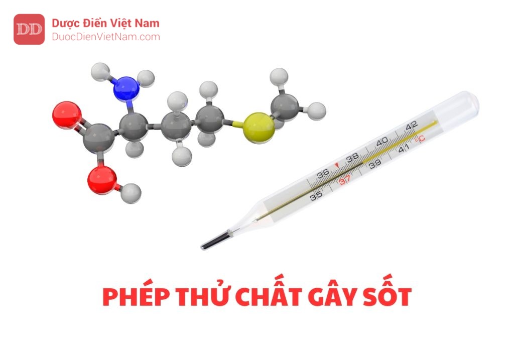 PHÉP THỬ CHẤT GÂY SỐT