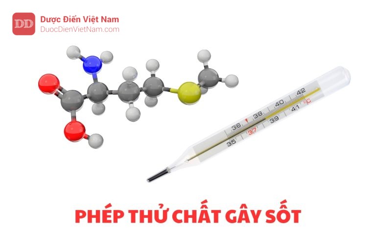 PHÉP THỬ CHẤT GÂY SỐT