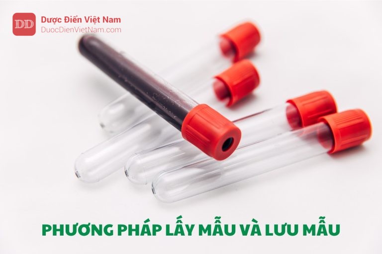 PHƯƠNG PHÁP LẤY MẪU VÀ LƯU MẪU