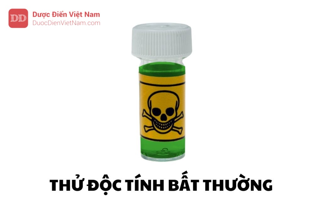 THỬ ĐỘC TÍNH BẤT THƯỜNG