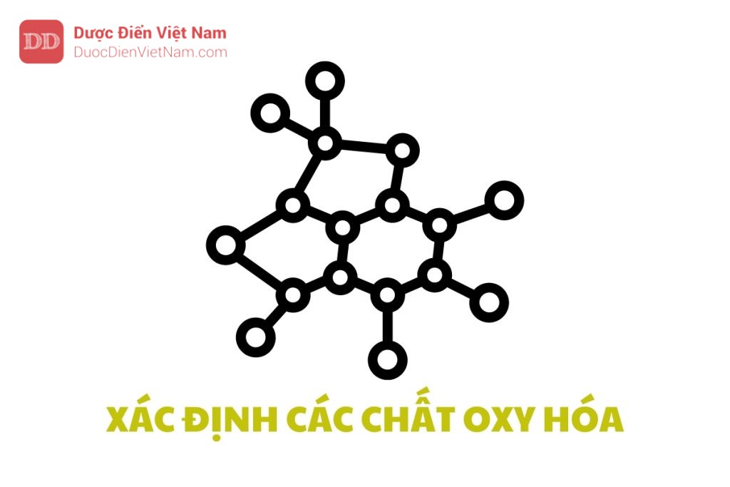 XÁC ĐỊNH CÁC CHẤT OXY HÓA