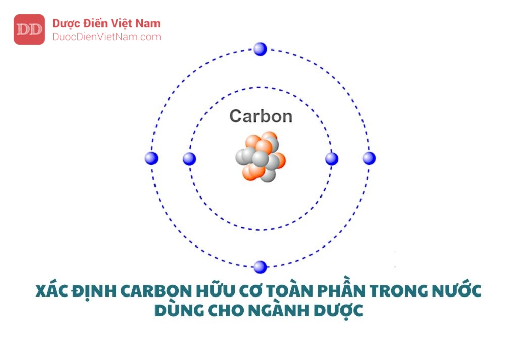 XÁC ĐỊNH CARBON HỮU CƠ TOÀN PHẦN TRONG NƯỚC DÙNG CHO NGÀNH DƯỢC