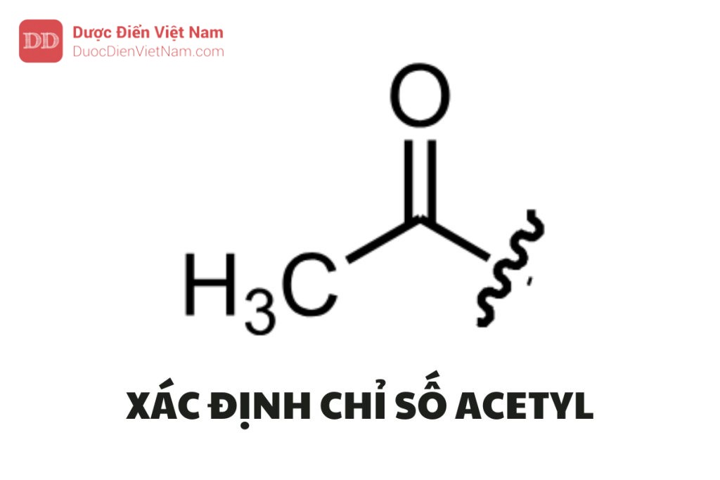 XÁC ĐỊNH CHỈ SỐ ACETYL