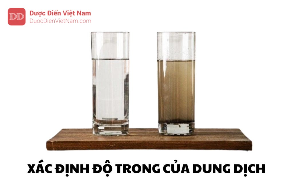 XÁC ĐỊNH ĐỘ TRONG CỦA DUNG DỊCH