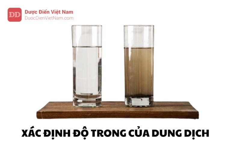 XÁC ĐỊNH ĐỘ TRONG CỦA DUNG DỊCH