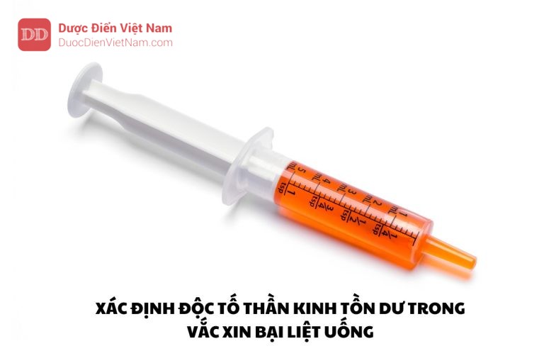 Xác định độc tố thần kinh tồn dư trong vắc xin bại liệt uống