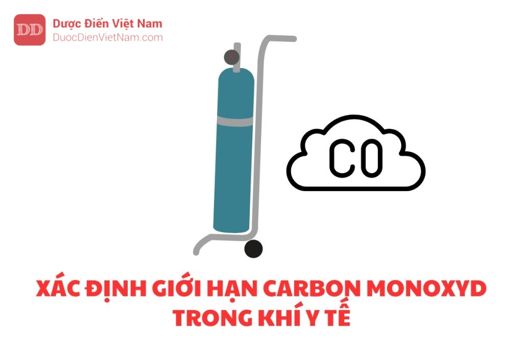 XÁC ĐỊNH GIỚI HẠN CARBON MONOXYD TRONG KHÍ Y TẾ