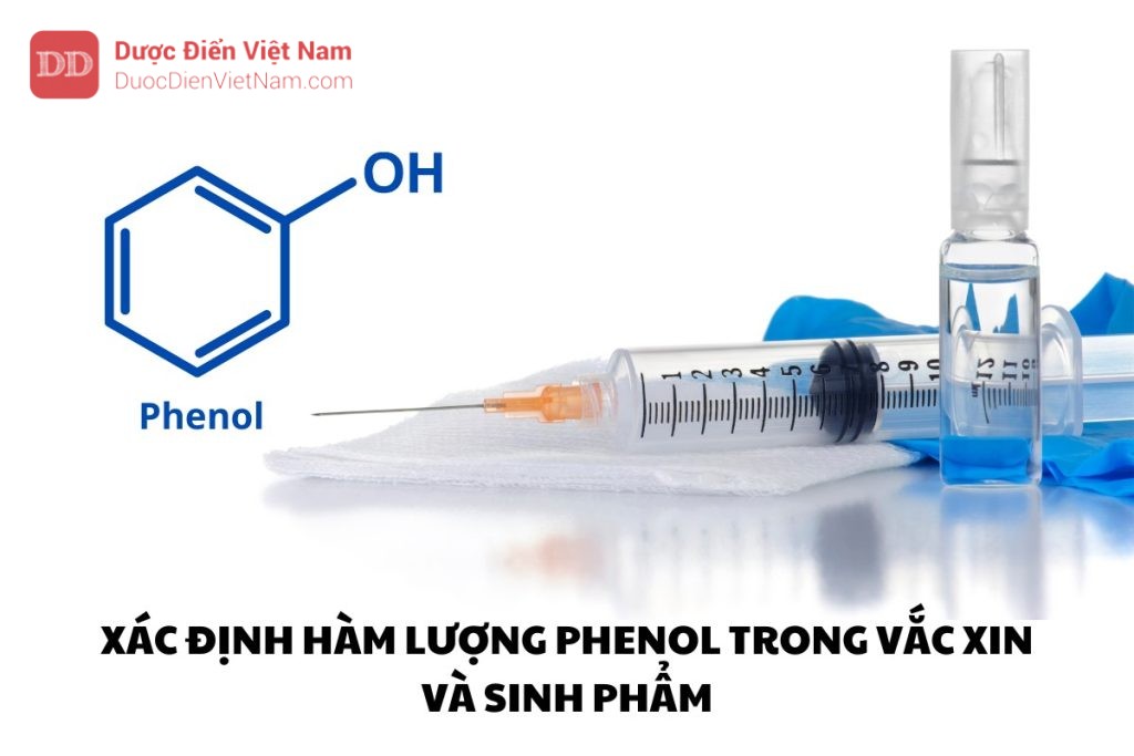 Xác định hàm lượng phenol trong vắc xin và sinh phẩm