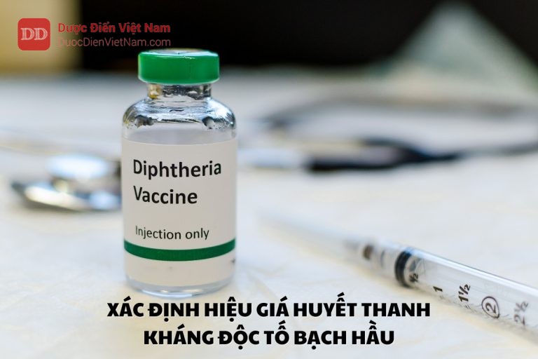 XÁC ĐỊNH HIỆU GIÁ HUYẾT THANH KHÁNG ĐỘC TỐ BẠCH HẦU