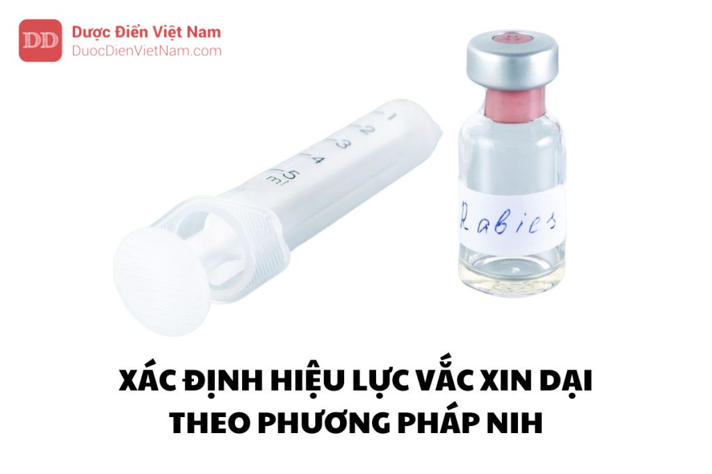 Xác định hiệu lực vắc xin dại theo phương pháp NIH