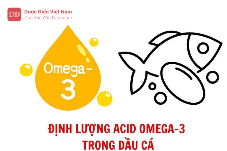 ĐỊNH LƯỢNG ACID OMEGA-3 TRONG DẦU CÁ