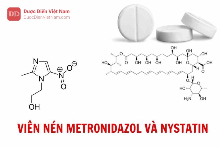 VIÊN NÉN METRONIDAZOL VÀ NYSTATIN