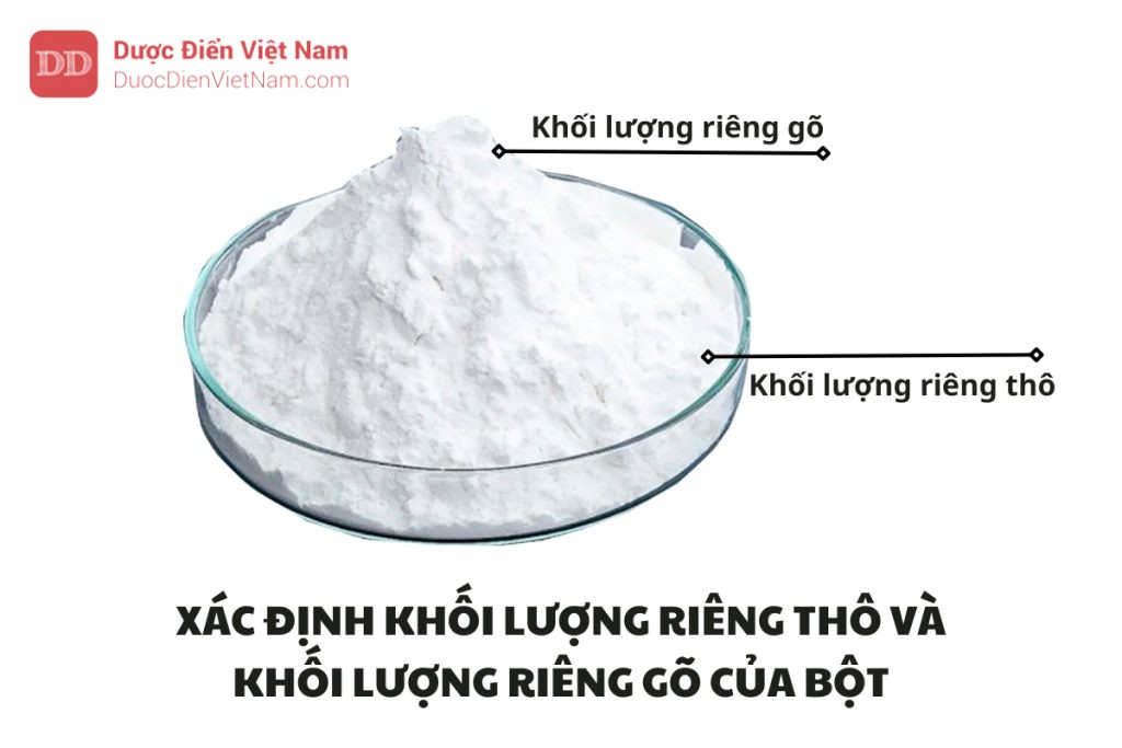 XÁC ĐỊNH KHỐI LƯỢNG RIÊNG THÔ VÀ KHỐI LƯỢNG RIÊNG GÕ CỦA BỘT