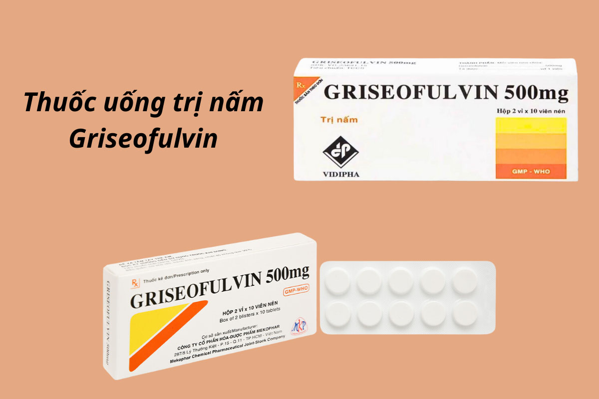 Một số sản phẩm trên thị trường hiện nay có chứa Griseofulvin