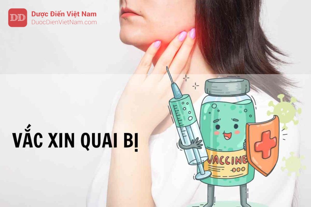 VẮC XIN QUAI BỊ