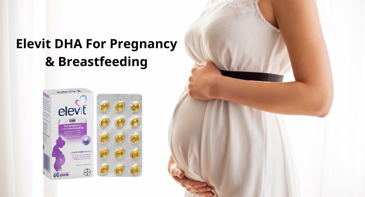 Elevit DHA For Pregnancy & Breastfeeding