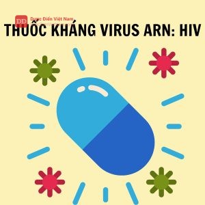 THUỐC KHÁNG VIRUS ARN: HIV