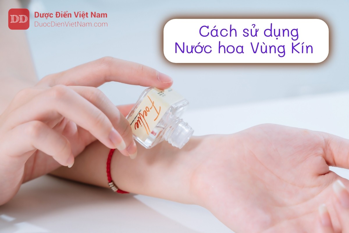 Cách sử dụng Nước hoa vùng kín