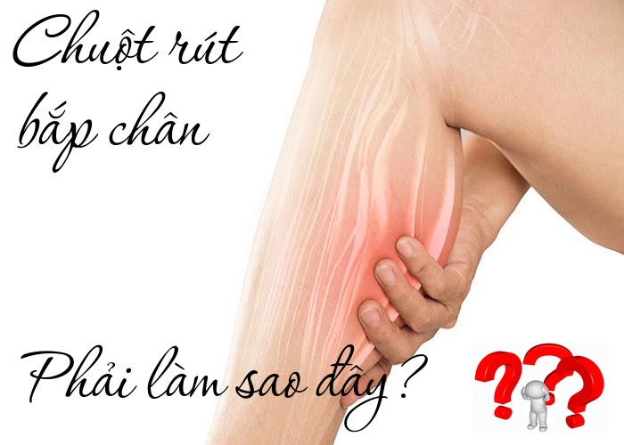 Làm sao khi thường xuyên bị chuột rút bắp chân